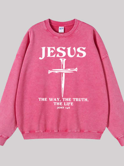 Jesus The Way The Truth The Life Jesus God Christian Washed Sweatshirt