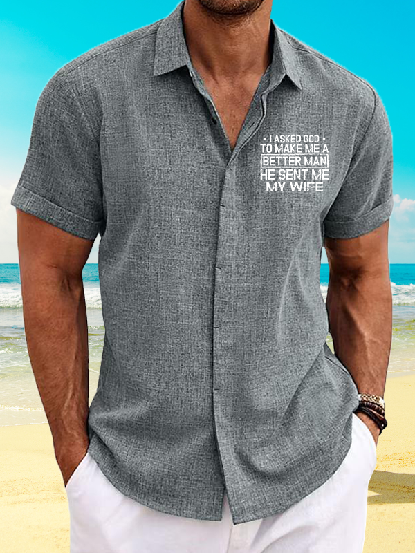 I Asked God To Make Me A Better Man He Sent Me My Wife Jesus God Christian Short Sleeve Shirt