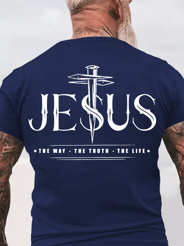 Jesus The Way The Truth The Life Jesus God Christian Cotton T-Shirt