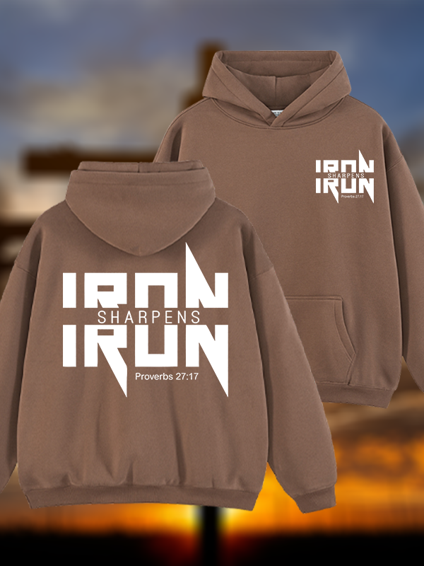 IRON SHARPENS IRON Proverbs 27:17  Jesus God Christian Plush Fleece-Lined Hoodie