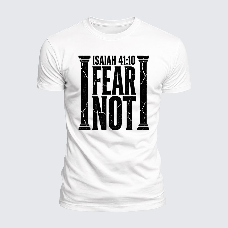 Fear Not Isaiah 41:10 Jesus God Christian  – Luxe Mercerized Interlock Cotton Tee