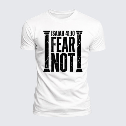 Fear Not Isaiah 41:10 Jesus God Christian  – Luxe Mercerized Interlock Cotton Tee
