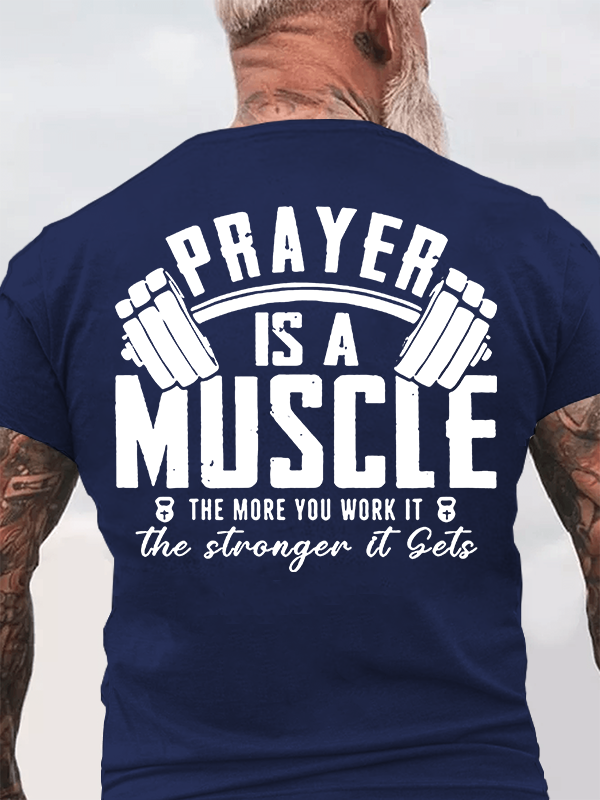 Prayer Is A Muscle Cross Jesus God Christian Cotton T-Shirt