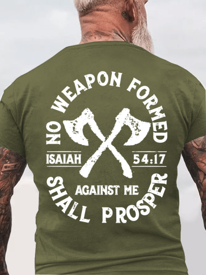 No Weapon Formed Shall Prosper - Isaiah 54:17  Jesus God Christian Cotton T-Shirt