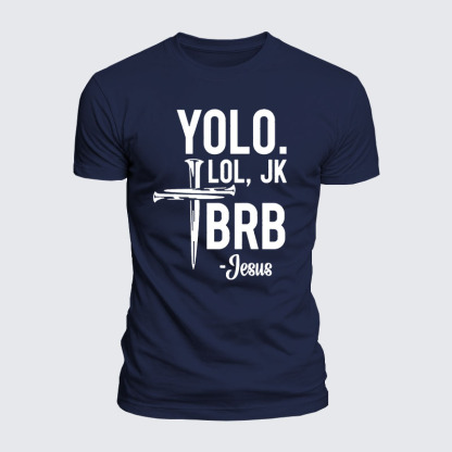 Luxe Mercerized Cotton Tee -  Yolo Jk Brb Jesus