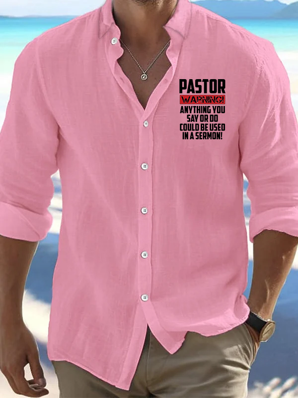 Pastor Warning Anything You Say Or Do Could Be Used In A Sermon Christian Resort Casual Shirt
