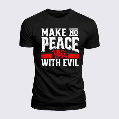 Luxe Mercerized Cotton Tee - Make No Peace With Evil