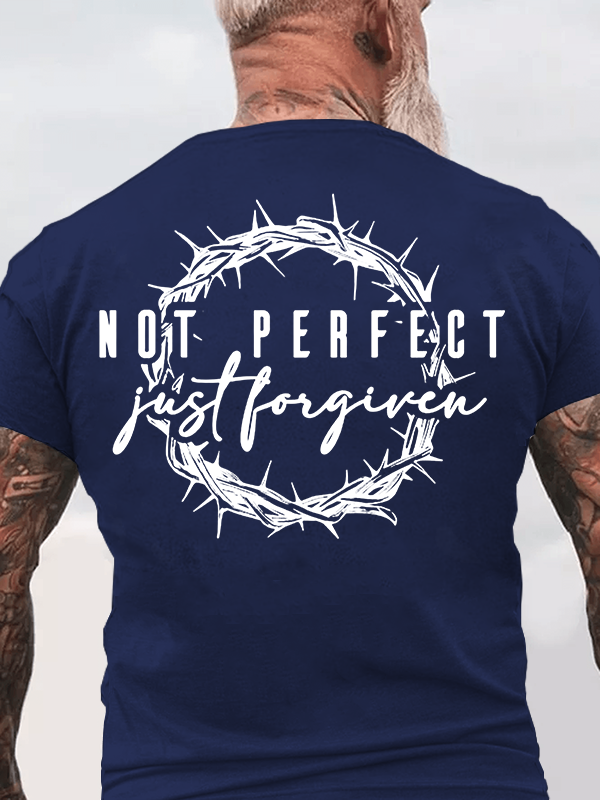 Not Perfect Just Forgiven Religious Jesus God Christian Cotton T-Shirt