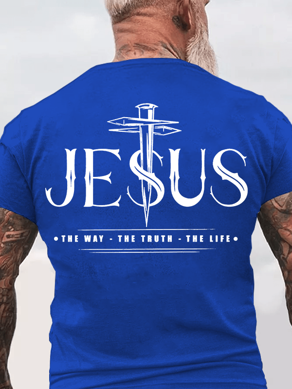 Jesus The Way The Truth The Life Jesus God Christian Cotton T-Shirt