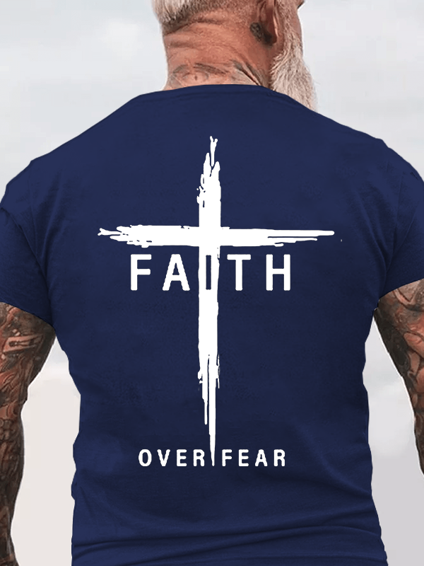 Faith Over Fear Cross Jesus God Christian Cotton T-Shirt