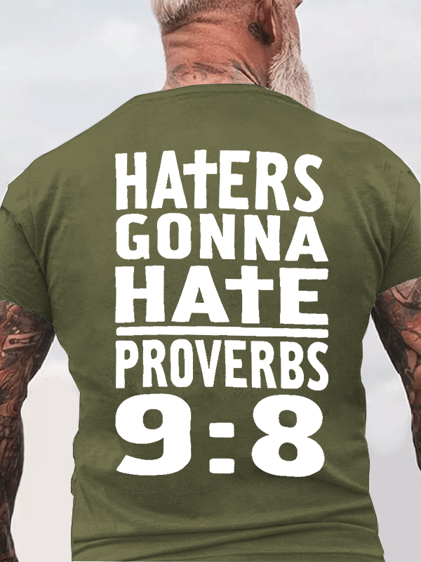 Haters Gonna Hate, Proverbs 9:8 Jesus God Christian Cotton T-Shirt