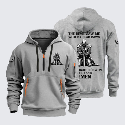 Zipper Hoodies - The Devil Saw Me Until I Said Amen