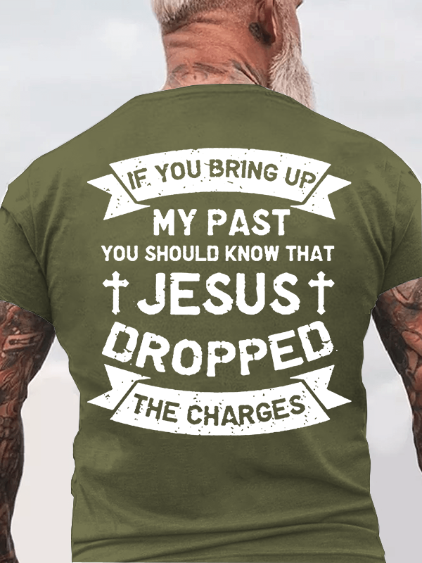 Jesus Dropped The Charges Cross Christian Cotton T-Shirt