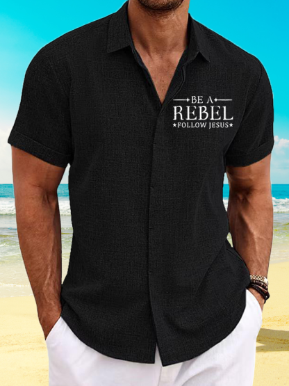 Be A Rebel Follow Jesus Jesus God  Christian Short Sleeve Shirt
