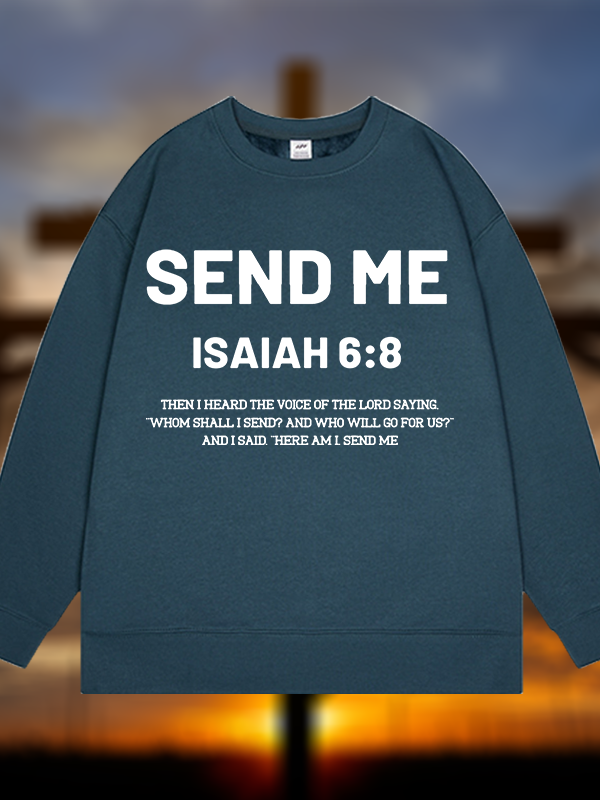 Send Me Isaiah 6:8 Jesus God Christian Sweatshirt