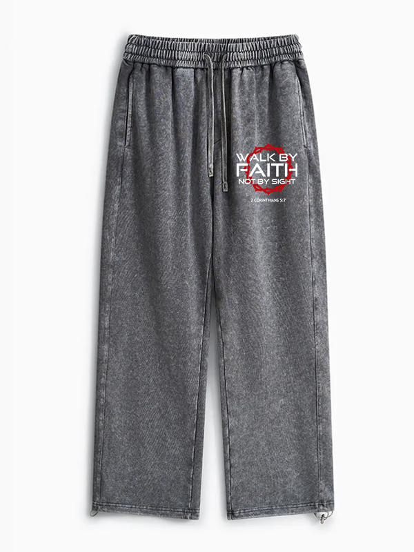 Walk By Faith Not By Sight 2 Corinthians 5:7 Jesus God Christian Washed Sweatpants