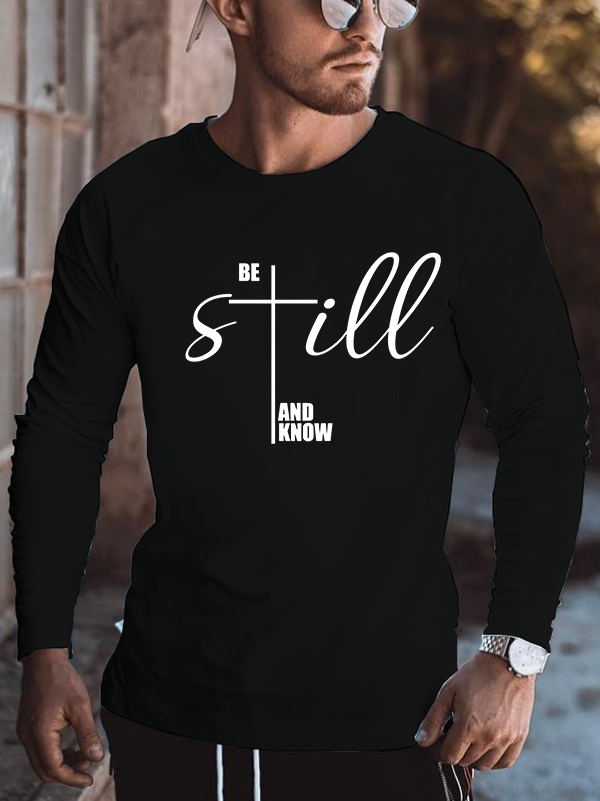 Be Still And Know Cross Jesus God  Christian Cotton Long Sleeve T-Shirt