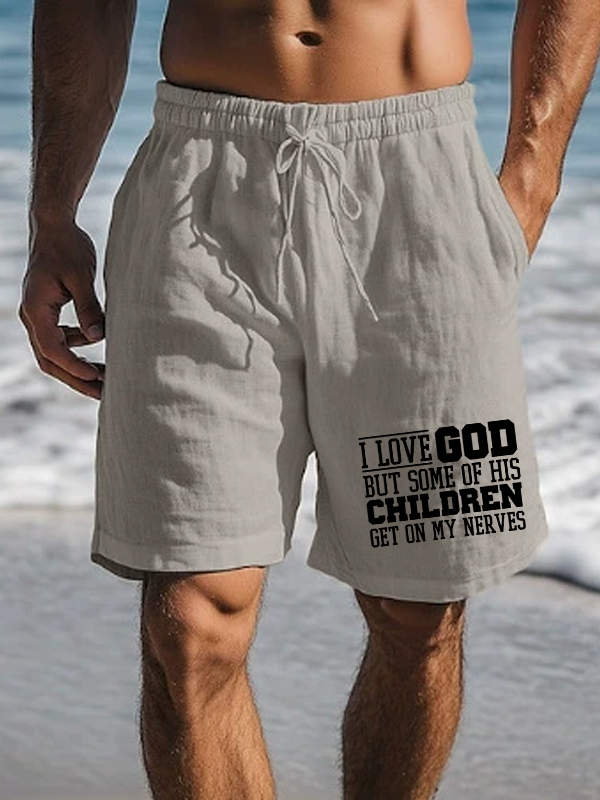 I Love God But Some Of His Children Get On My Nerves Christian Beach Shorts