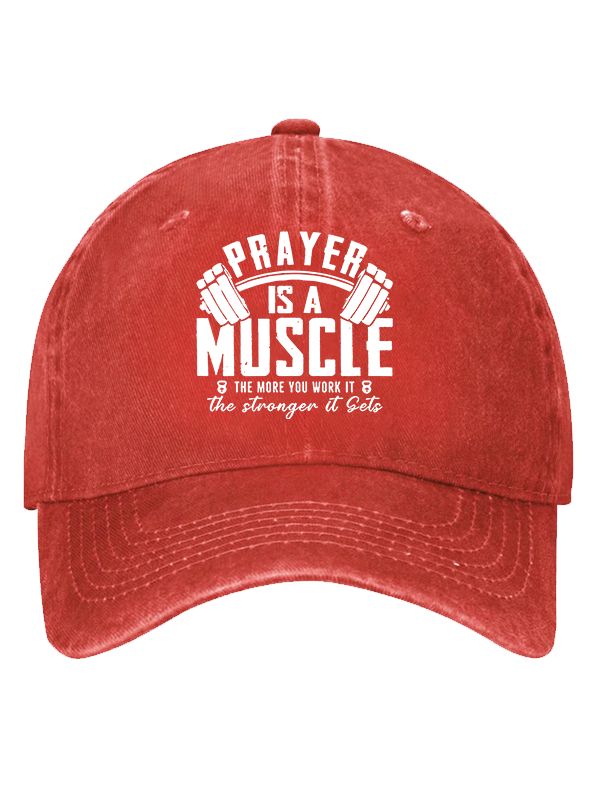 Prayer Is A Muscle Cross Christian Hat