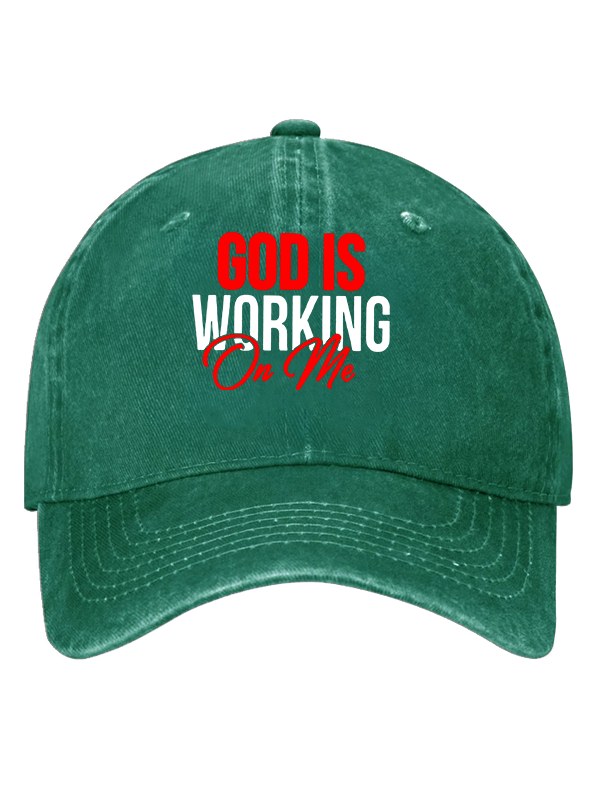 God Is Working On Me Christian Hat