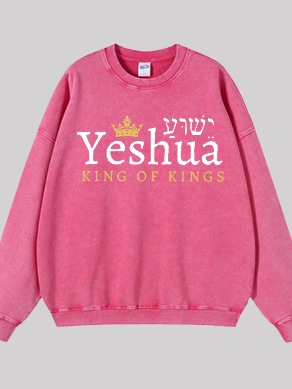 Yeshua King Of Kings Jesus God Christian Washed Sweatshirt