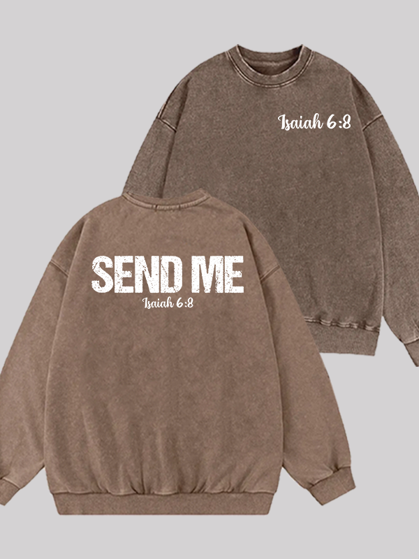Isaiah 6:8 - SEND ME Jesus God Christian Washed Sweatshirt