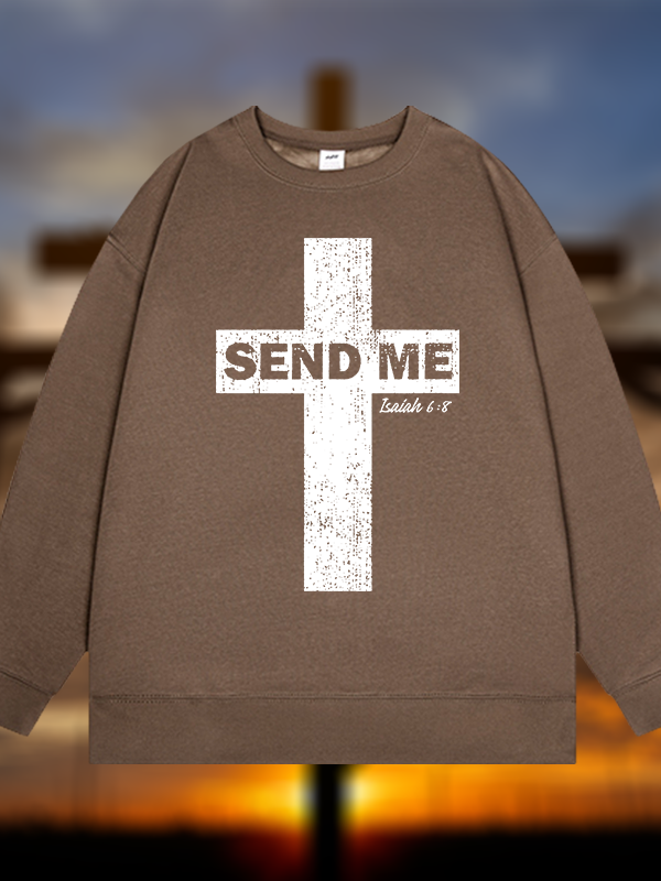 Send Me Isaiah 6:8  Jesus God Christian Sweatshirt