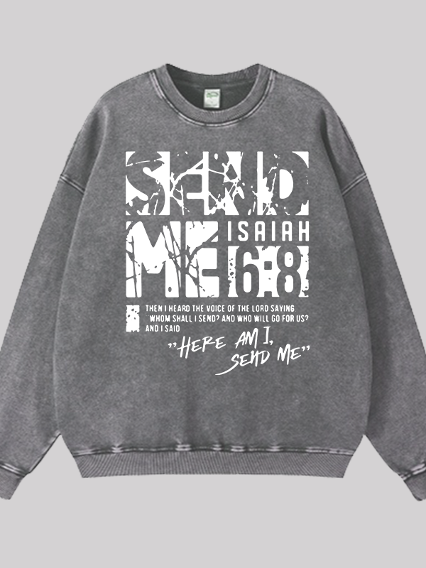 Send Me Isaiah 6:8 Jesus God Christian Washed Sweatshirt