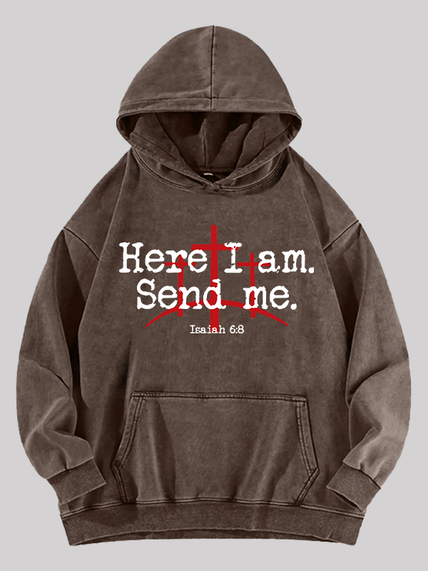 Here I Am Send Me - Bible Verse Isaiah 6:8 Jesus God Christian Washed Hoodie