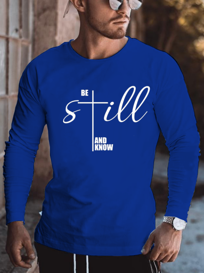 Be Still And Know Cross Jesus God  Christian Cotton Long Sleeve T-Shirt