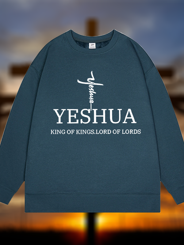 Yeshua King Of Kings Lord Of Lords Jesus God Christian Sweatshirt