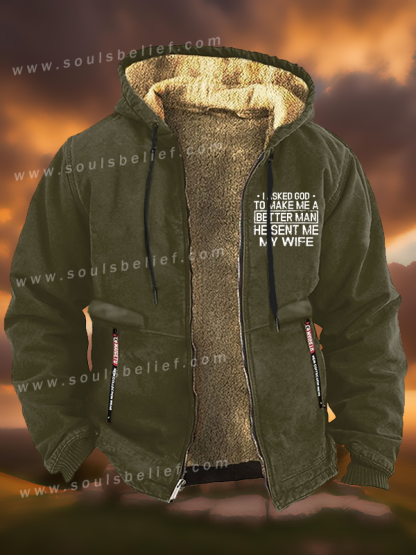 I Asked God To Make Me A Better Man He Sent Me My Wife Jesus God Christian Zipper Hooded Jacket