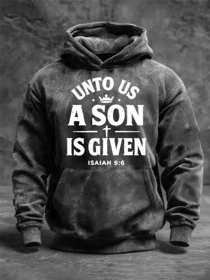 Unto Us A Son Is Given Jesus God Christian Washed Hoodie