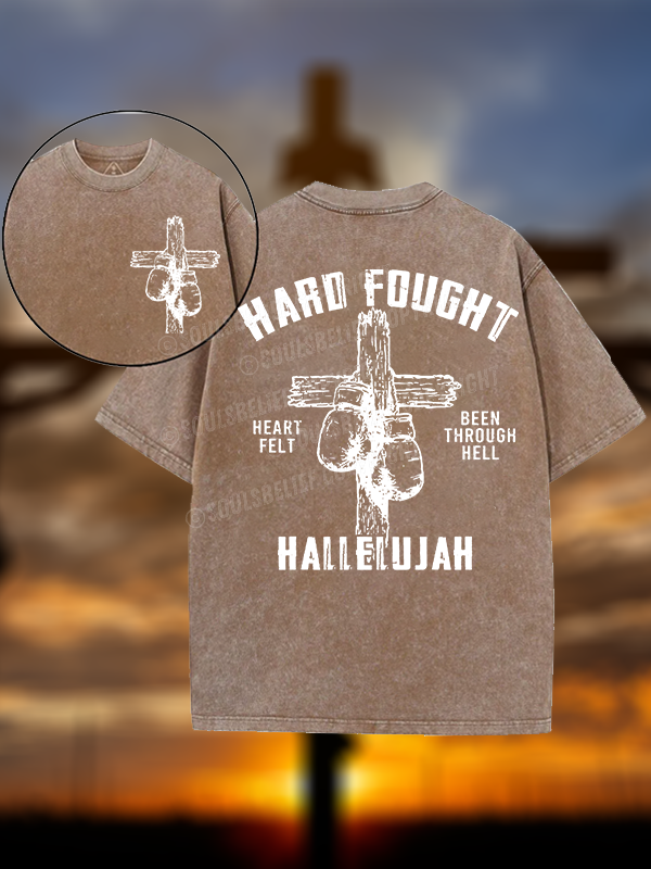 Hard Fought Hallelujah Christian Washed T-Shirt