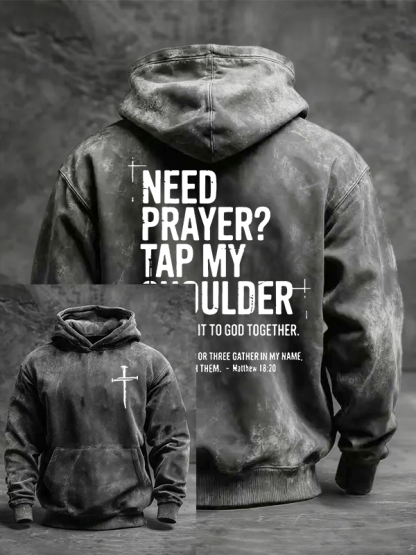 Need Prayer Tap My Shoulder Jesus God Christian Washed Hoodie