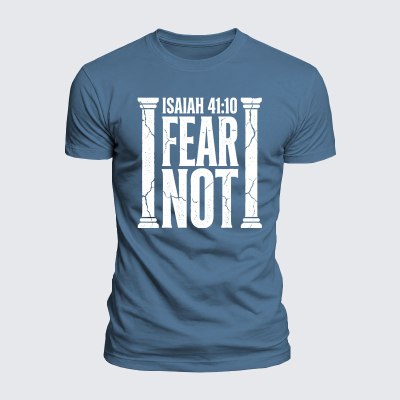 Fear Not Isaiah 41:10 Jesus God Christian  – Luxe Mercerized Interlock Cotton Tee