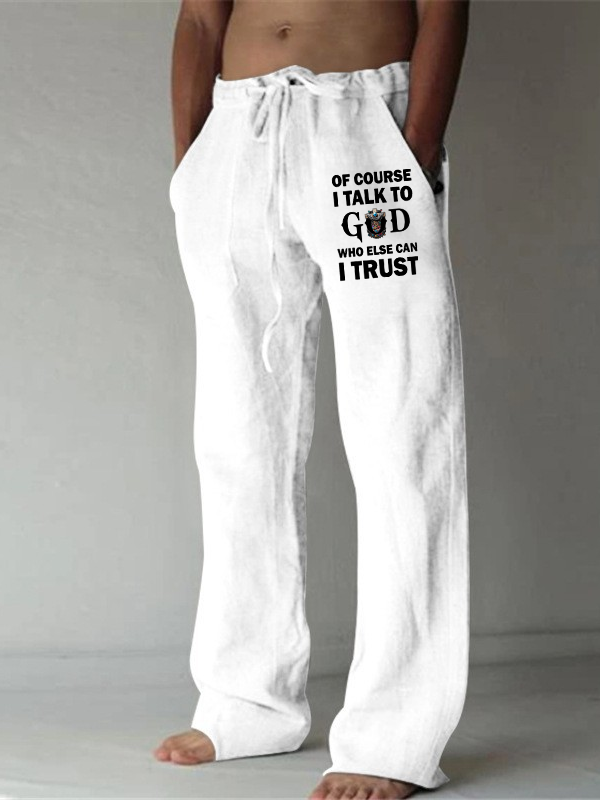 Men's Of Course I Talk To God Who Else Can I Trust Christian Beach Pants