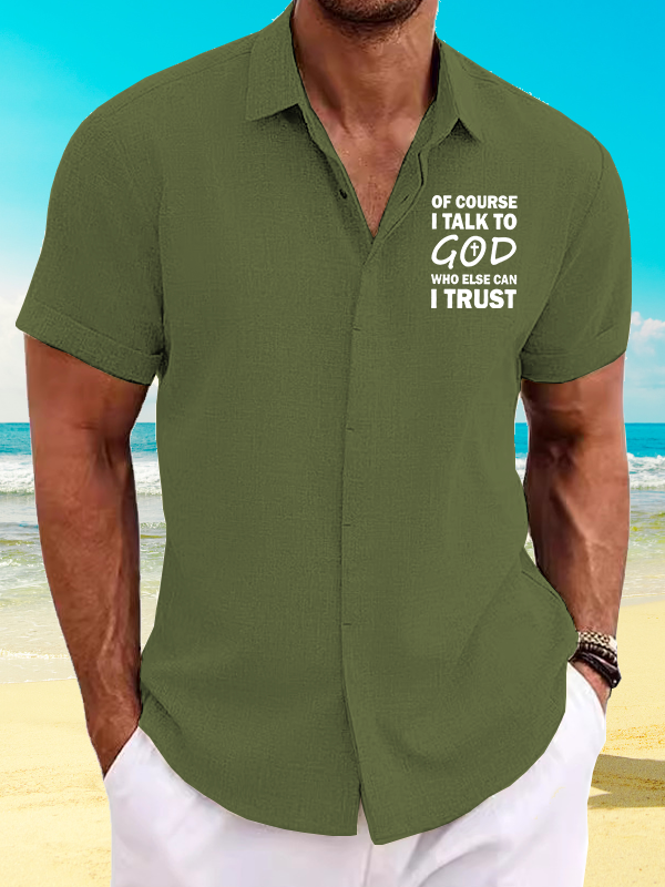 Of Course I Talk To God Who Else Can I Trust Jesus God  Christian Short Sleeve Shirt