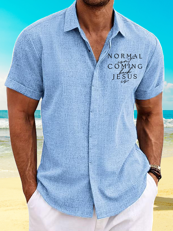 Normal Isn'T Coming Back Jesus Is Jesus God Christian Short Sleeve Shirt