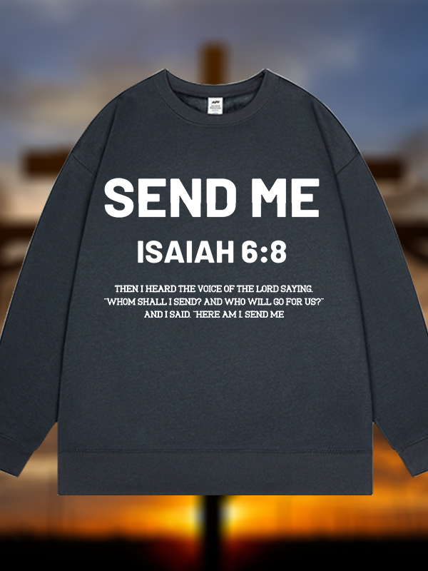 Send Me Isaiah 6:8 Jesus God Christian Sweatshirt