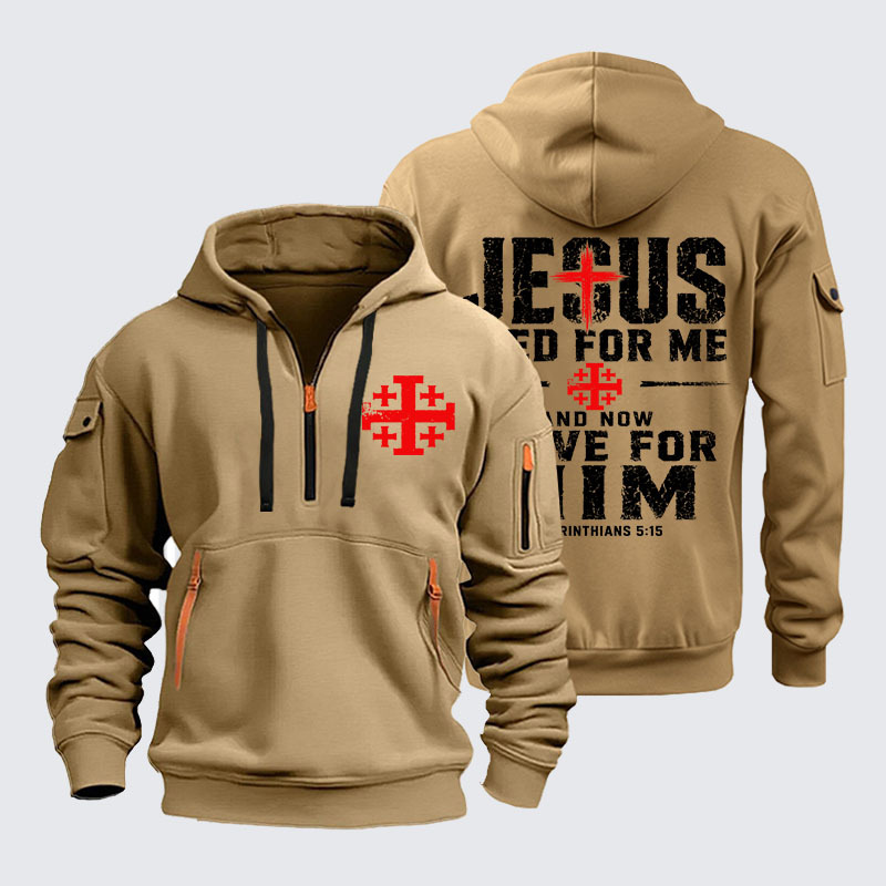 Zipper Hoodies - Jesus Died For Me And Now I Live For Him
