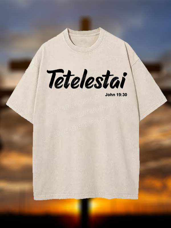 Tetelestai John 19 : 30  Christian Washed T-Shirt