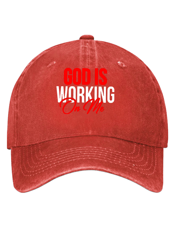 God Is Working On Me Christian Hat