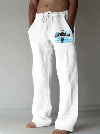 Men's If You Bring Up My Past You Should Know That Jesus Dropped the Charges Christian Beach Pants