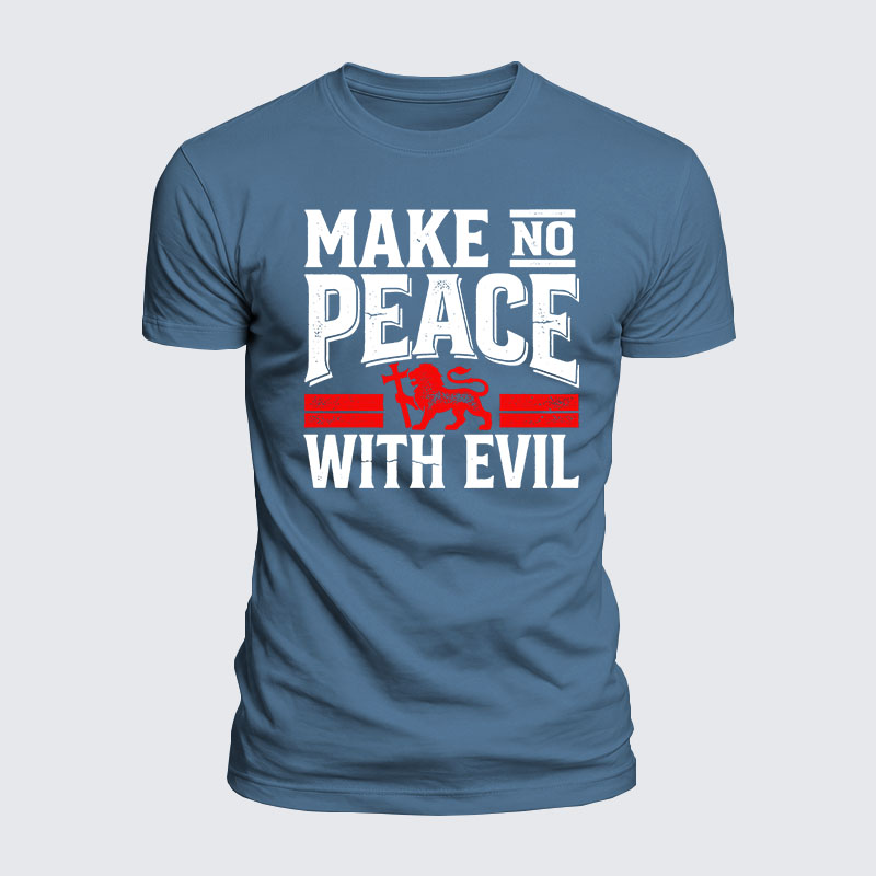 Luxe Mercerized Cotton Tee - Make No Peace With Evil