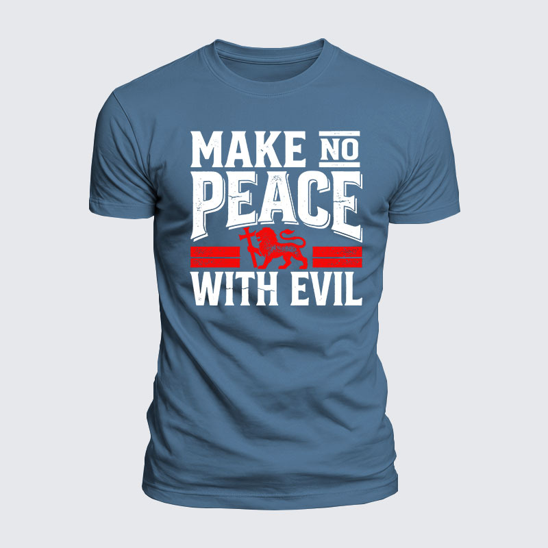 Luxe Mercerized Cotton Tee - Make No Peace With Evil