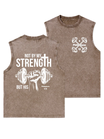 Not By My Strength But His Christian Washed Tank