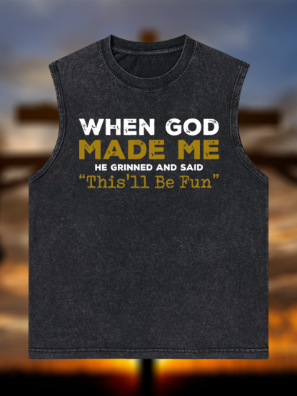 When God Made Me Jesus God Christian Washed Tank