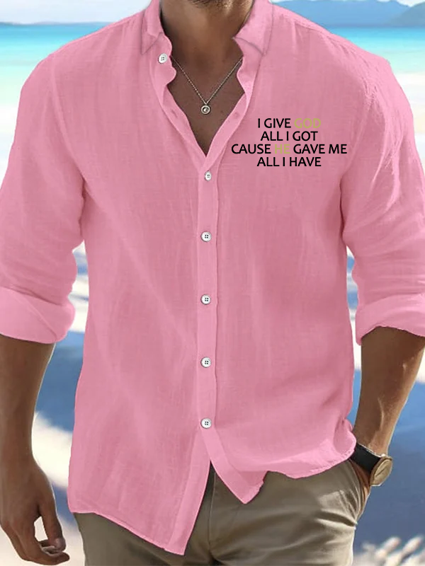 I Give God All I Got  Christian Resort Casual Shirt