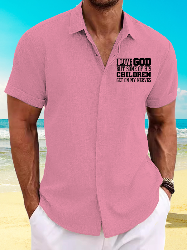 I Love God But Some Of His Children Get On My Nerves Jesus God Christian Short Sleeve Shirt